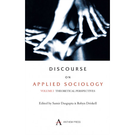 Discourse on Applied Sociology: Volume 1: Theoretical Perspectives