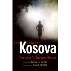 The Case for Kosova: Passage to Independence
