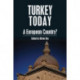 Turkey Today: A European Country?