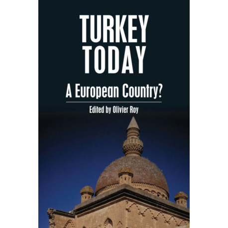 Turkey Today: A European Country?