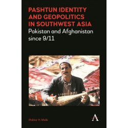 Pashtun Identity and Geopolitics in Southwest Asia: Pakistan and Afghanistan since 9/11
