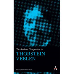 The Anthem Companion to Thorstein Veblen