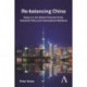 Re-balancing China: Essays on the Global Financial Crisis, Industrial Policy and International Relations