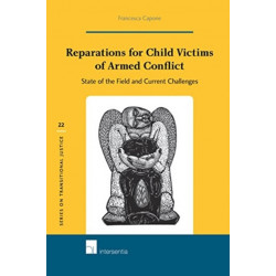 Reparations for Child Victims of Armed Conflict: State of the Field and Current Challenges