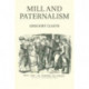 Mill and Paternalism