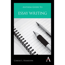 Anthem Guide to Essay Writing