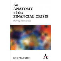 An Anatomy of the Financial Crisis: Blowing Tumbleweed