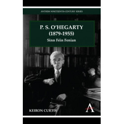 P. S. O'Hegarty (1879-1955): Sinn Fein Fenian