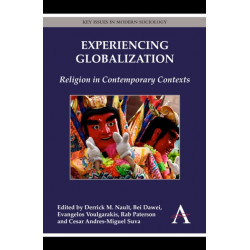 Experiencing Globalization: Religion in Contemporary Contexts