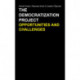 The Democratization Project: Opportunities and Challenges