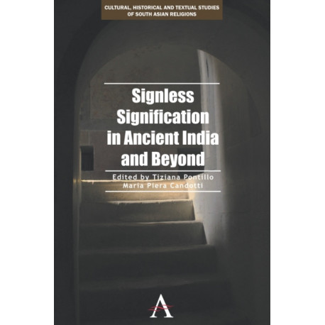 Signless Signification in Ancient India and Beyond