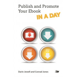 Publish and Promote Your Ebook IN A DAY