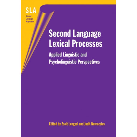Second Language Lexical Processes: Applied Linguistic and Psycholinguistic Perspectives