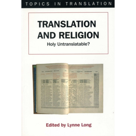 Translation and Religion: Holy Untranslatable?