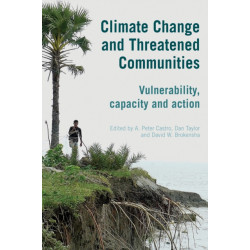 Climate Change and Threatened Communities: Vulnerability, Capacity, and Action