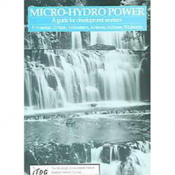 Micro-hydro Power: A guide for development workers