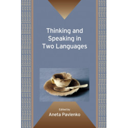 Thinking and Speaking in Two Languages