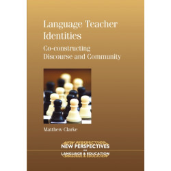 Language Teacher Identities: Co-constructing Discourse and Community