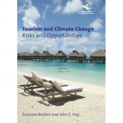 Tourism and Climate Change: Risks and Opportunities