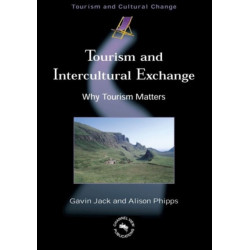 Tourism and Intercultural Exchange: Why Tourism Matters
