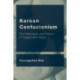 Korean Confucianism: The Philosophy and Politics of Toegye and Yulgok