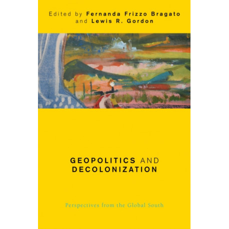 Geopolitics and Decolonization: Perspectives from the Global South