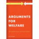Arguments for Welfare: The Welfare State and Social Policy