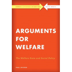 Arguments for Welfare: The Welfare State and Social Policy