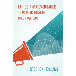 Ethics and Governance of Public Health Information