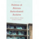 Politics of African Anticolonial Archive