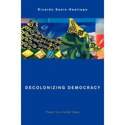 Decolonizing Democracy: Power in a Solid State