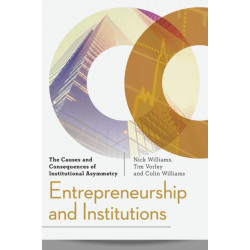 Entrepreneurship and Institutions: The Causes and Consequences of Institutional Asymmetry