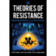 Theories of Resistance: Anarchism, Geography, and the Spirit of Revolt
