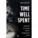 Time Well Spent: Subjective Well-Being and the Organization of Time