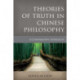 Theories of Truth in Chinese Philosophy: A Comparative Approach