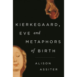 Kierkegaard, Eve and Metaphors of Birth