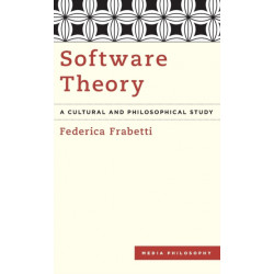 Software Theory: A Cultural and Philosophical Study