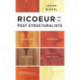 Ricoeur and the Post-Structuralists: Bourdieu, Derrida, Deleuze, Foucault, Castoriadis
