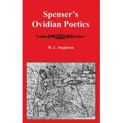 Spenser's Ovidian Poetics