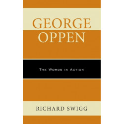 George Oppen: The Words in Action