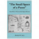The Small Space of a Pause: Susan Howe's Poetry and the Space Between