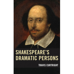 Shakespeare’s Dramatic Persons
