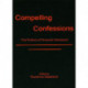 Compelling Confessions: The Politics of Personal Disclosure