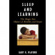Sleep and Learning: The Magic that Makes Us Healthy and Smart