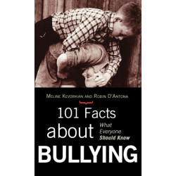 101 Facts about Bullying: What Everyone Should Know
