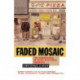 Faded Mosaic: The Emergence of Post-Cultural America