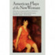 American Plays of the New Woman