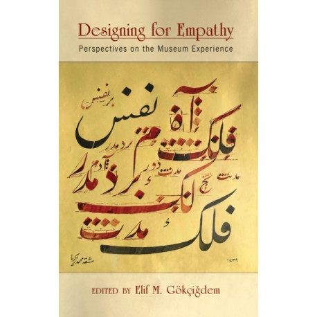 Designing for Empathy: Perspectives on the Museum Experience