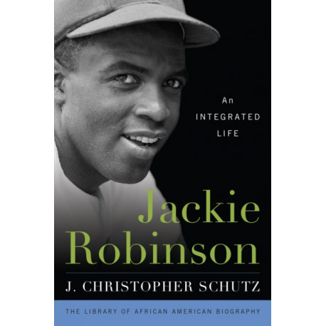Jackie Robinson: An Integrated Life