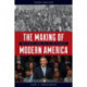 The Making of Modern America: The Nation from 1945 to the Present
